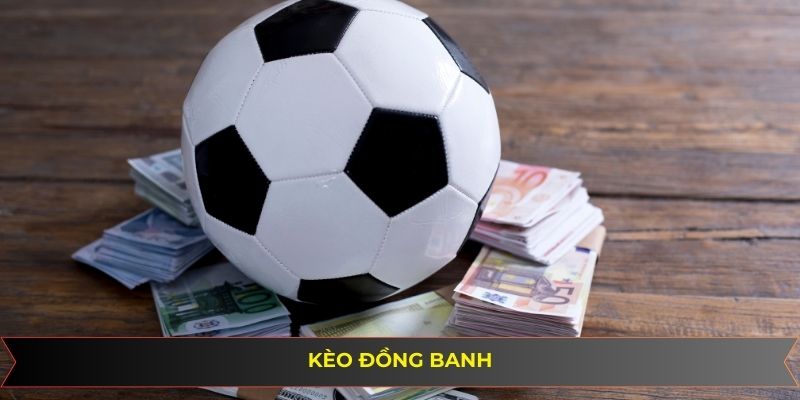 Kèo Đồng Banh